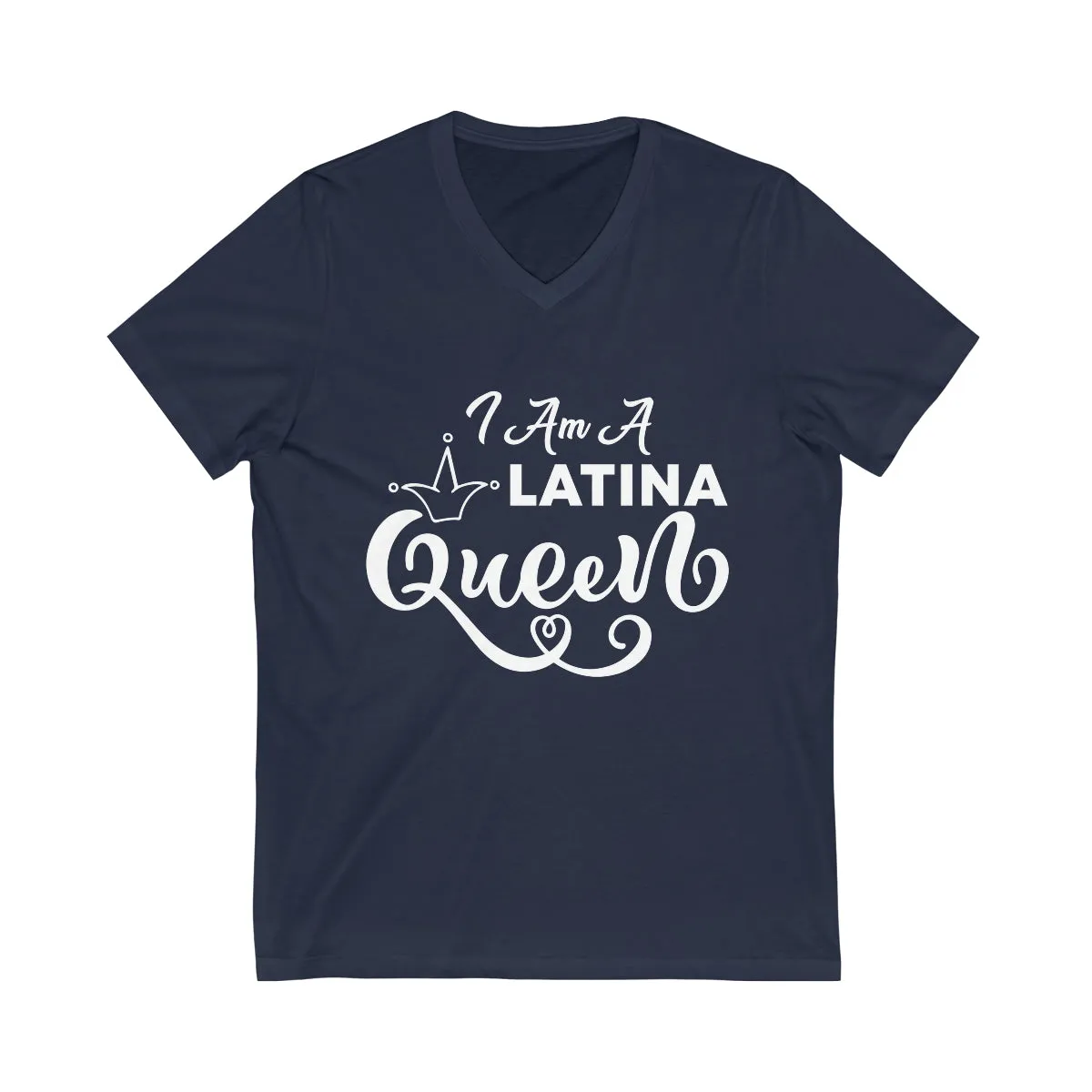 Affirmation Feminist Pro Choice T-Shirt Unisex Size - I am Latina Queen